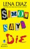 [Deadly Games 02] • Simon Says Die